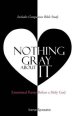 Nothing Gray about It: Emotional Purity Before a Holy God