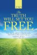 The Truth Will Set You Free: The Facts about Christianity and How It Will Lead You to Happiness, Peace, and Comfort