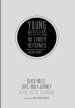 Young, Restless, No Longer Reformed