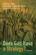Does God Have a Strategy?