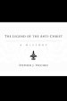 The Legend of the Anti-Christ