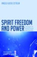 Spirit Freedom and Power
