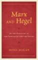 Marx and Hegel on the Dialectic of the Individual and the Social