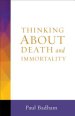 Thinking about Death and Immortality