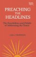 Preaching the Headlines: Possibilities and Pitfalls