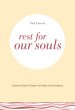 Rest for Our Souls: Down-to-Earth Prayers for Help and Guidance