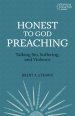 Honest to God Preaching: Talking Sin, Suffering, and Violence