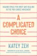 A Complicated Choice: Making Space for Grief and Healing in the Pro-Choice Movement