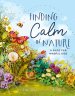 Finding Calm in Nature
