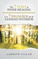 The 7 Steps to Inner Healing - Los 7 Peldanos de la Sanidad Interior
