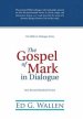 The Gospel of Mark in Dialogue