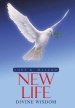 Divine Wisdom: New Life