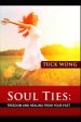 Soul Ties: Freedom and healing from your past