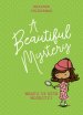 A Beautiful Mystery