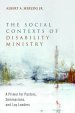 The Social Contexts of Disability Ministry