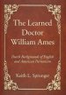 The Learned Doctor William Ames