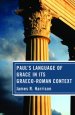 Paul's Language of Grace in Its Graeco-Roman Context