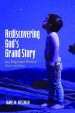 Rediscovering God's Grand Story
