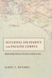 Ecclesial Solidarity in the Pauline Corpus