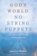 God's World. No String Puppets