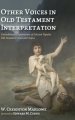 Other Voices in Old Testament Interpretation