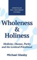 Wholeness and Holiness