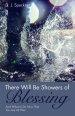 There Will Be Showers of Blessing: And What to Do Now That You Are All Wet
