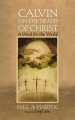 Calvin on the Death of Christ