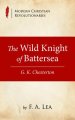 The Wild Knight of Battersea