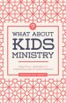 What about Kids Ministry?
