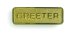 Greeter Badge - Brass Finish