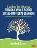 Leading For Change Through Whole-school Social-emotional Learning