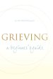 Grieving: A Beginner's Guide