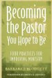 Becoming the Pastor You Hope to be