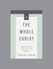 The Whole Christ, Teaching Series Study Guide