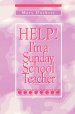Help! I'm a Sunday School Teacher