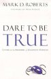 Dare to be True