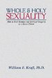 Whole and Holy Sexuality