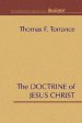 The Doctrine of Jesus Christ: The Auburn Lectures 1938/39