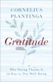 Gratitude: Why Giving Thanks Is the Key to Our Well-Being