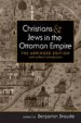 Christians and Jews in the Ottoman Empire