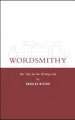 Wordsmithy : Hot Tips For The Writing Life
