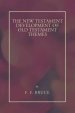 New Testament Development of Old Testament Themes