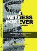 A Witness for Ever: The Dawning of Democracy in South Africa