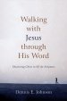 Walking with Jesus through His Word