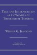 Text and Interpretation as Categories of Theological Thinking