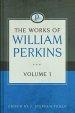 The Works Of William Perkins, Vol. 1
