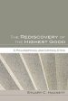 The Rediscovery of the Highest Good