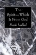 The Spirit-Which Is From God