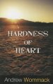 Hardness Of Heart: Enemy Of Faith
